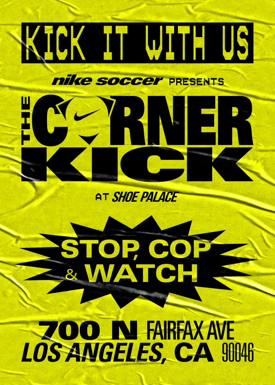 Yellow Corner Kick poster: Stop, cop and watch at 700 N Fairfax Ave, Los Angeles